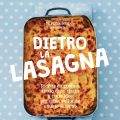 DIETRO LA LASAGNA, il nuovo libro dell'Mtc.