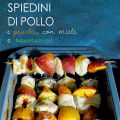 Spiedini di pollo e pesche (con miele e[...]