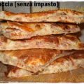 Focaccia (senza impasto) con prosciutto e[...]