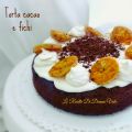 TORTA CACAO E FICHI