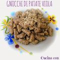 

Gnocchi di patate viola al burro e salvia


