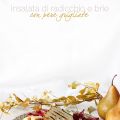 insalata di radicchio e brie con pere grigliate