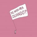 Domenica 13 Febbraio 2011 - Se non ora, quando?