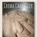 Crema Chantilly alla Nutella