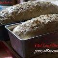 OAT LOAF BREAD…PANE ALL'AVENA!