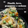 Piselli, fave, peperone e sedano è 1 secondo o[...]