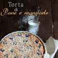 Torta di Pane e mandorle per MangiareMatera