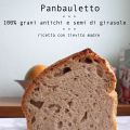 Panbauletto 100% grani antichi e lievito madre