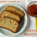 dopo Pasqua, FETTE BISCOTTATE. Per smaltire gli[...]