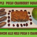 Apple Pecan Cranberry Squares - Bocconcini alle[...]