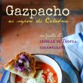 Gazpacho ai sapori di Calabria con frisella[...]