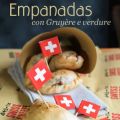 Empanadas con gruyère e verdure - Swiss Cheese[...]