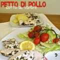 Petto di pollo al vapore con erbe aromatiche